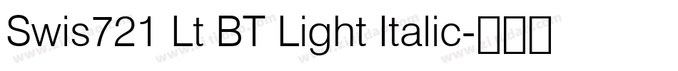 Swis721 Lt BT Light Italic字体转换